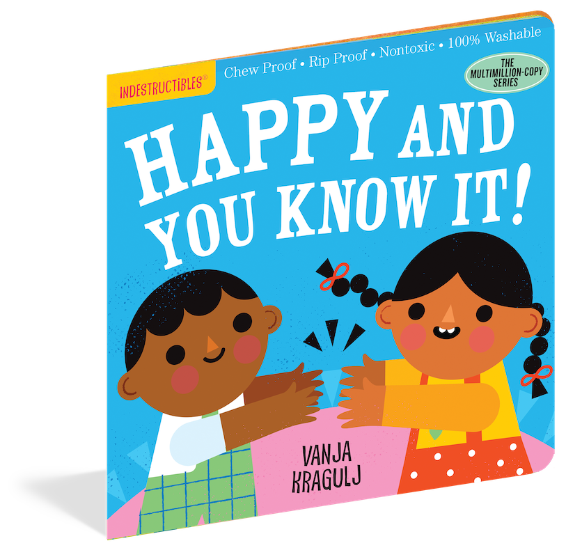 Indestructibles: Happy And You Know It!